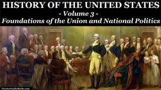 HISTORY OF THE UNITED STATES Volume 3  FULL AudioBook  Greatest AudioBooks [upl. by Leong459]