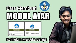 Cara Mudah Membuat Modul Ajar Kurikulum Merdeka [upl. by Ahseila]