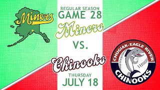 ChugiakEagle River Chinooks vs MatSu Miners  Thursday July 18 [upl. by Thomasina]