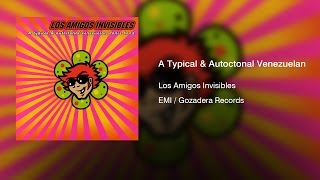 Los Amigos Invisibles  A Typical amp Autoctonal Venezuelan Dance Band 1995  Full Album [upl. by Onairda]