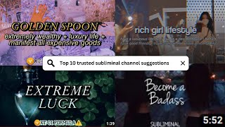 Top 10 Subliminal Channels Safe and Life changing  Manifest Everything That You Desire [upl. by Abihsat]