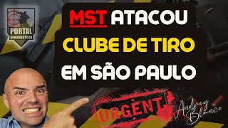 URGENTE  MST ATACA CLUBE DE TIR0 EM SÃO PAULO [upl. by Baalman]