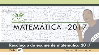 Resolução do exame de admissão UEM 2017  Matemática parte 1 [upl. by Etnwahs]