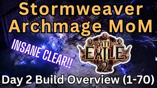 Day 2 Build Overview lvl 72 amp Tips  Spark Archmage MoM CI Stormweaver  Path of Exile 2 [upl. by Yenrab]