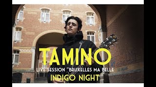 Tamino  Indigo Night  Live Session quotBruxelles Ma Bellequot [upl. by Linzer]