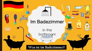 Was ist im Badezimmer  German Vocabulary A1A2  deutsche Vokabeln  In the bathroom [upl. by Ybok]