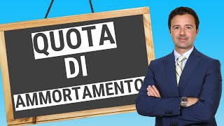 Quota di ammortamento ecco la definizione [upl. by Antone]