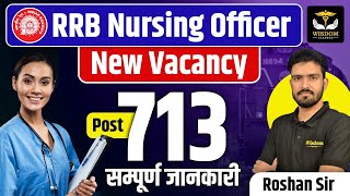 RRB NURSING RECRUITMENT 2024  RRB PARAMEDICAL VACANCY 2024  POST 713  Wisdom Nursing Classes [upl. by Acsicnarf]