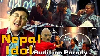 Nepal Idol Audition Parody ft Vasme Don amp Sajin Maharjan [upl. by Anehsat]