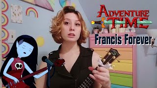 Francis Forever Adventure Time  Mitski Ukulele Cover [upl. by Nona549]