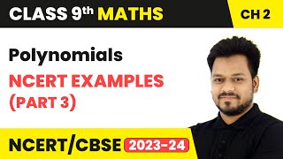 Polynomials  NCERT Examples Part 3  Class 9 Maths Chapter 2  CBSE [upl. by Silda]