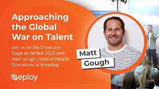 Approach to the Global War on Talent  Matt Gough [upl. by Tennek]