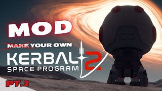 GOING INTERSTELLAR  How To Make Your Own KSP 2 WITH MODS Part 2  in Kerbal Space Program 1 [upl. by Enaej387]