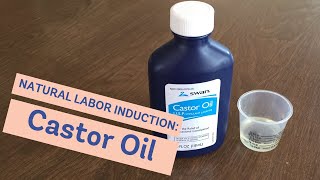 Natural Labor Induction Series Evidence on Castor Oil [upl. by Giustina100]