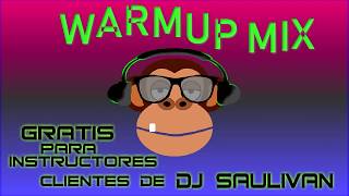 WARMUP MIX PARA INSTRUCTORES 2019  DJSAULIVAN [upl. by Nerac92]