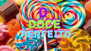 O DOCE PERFEITO CAPÍTULO 06 [upl. by Cadmarr]