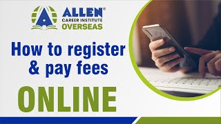 How to Register and Pay Fee online for New Students  Step By Step Guide  ALLEN Overseas allen [upl. by Naarah363]