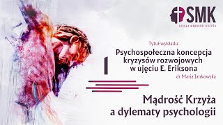 Psychospołeczna koncepcja kryzysów rozwojowych w ujęciu E Eriksona  dr Maria Jankowska [upl. by Reine]