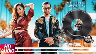 Masterpiece  Audio Song  Naman Dhillon  Deep Jandu amp J Statik  Latest Punjabi Song 2018 [upl. by Pedaiah]