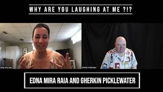 Why Are You Laughing At Me with Edna Mira Raia [upl. by Gut]