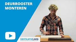 Hoe plaats ik een DEURROOSTER  Ventilatielandnl [upl. by Ddet168]