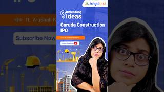 Garuda Construction IPO 💰 Upcoming IPO In India 2024  IPO Date amp Review 📈 Angel One [upl. by Anelra]