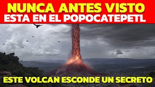 URGENTE UNIVERSIDAD DE HARVAD ASEGURA HABER ECONTRADO UN PORTAL NO HUMANO EN EL VOLCAN POPOCATEPTEL [upl. by Eedia601]