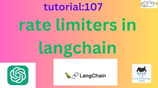 how to use rate limiters in LangChain Tutorial107 [upl. by Moyer]