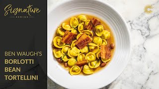 Ben Waughs Borlotti Bean Tortellini [upl. by Adamik874]