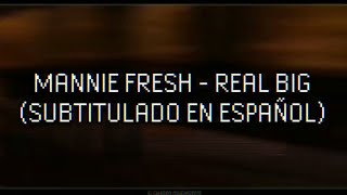 Mannie Fresh  Real Big  Letra en español Midnight Club 3 DUB Edition [upl. by Cuttler]