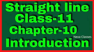 Introduction Chapter 10 Straight Lines Class 11 NCERT MATHS [upl. by Loughlin]