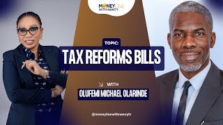 Tinubus Tax Reforms with Olufemi Michael Olarinde  Insights on Nigerias Tax Reform Bills [upl. by Minnnie]