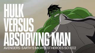 Hulk versus Absorving Man  Avengers Earth´s Mightiest Heroes [upl. by Sirrom]