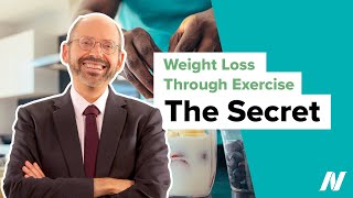 The Secret to Weight Loss Through Exercise [upl. by Ellerred]