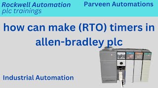 how can use RTO retentive timer in allenbradley plc [upl. by Sprung]