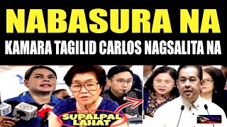 KAKAPASOK LANG GOODNEWS CARLOS NAGSALITA KAMARA TAGILID NA LABAN KAY VP SARAREACTION [upl. by Einatirb284]