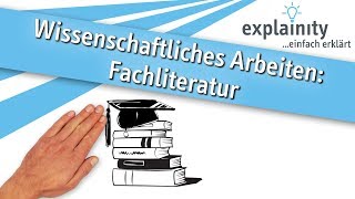 Fachliteratur einfach erklärt explainity® Erklärvideo [upl. by Johnny]