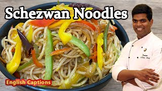 How to Make Schezwan Noodles  Noodle Recipe In Tamil  Fast Food  CDK 243  Chef Deenas Kitchen [upl. by Araj509]