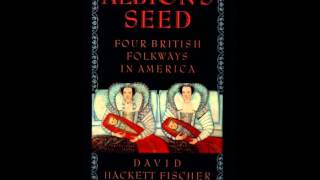 History Book Review Albions SeedFour British Folkways in America America A Cultural History [upl. by Tatum493]