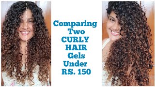 Curly Hair Gels under Rs 150  Comparing 2 budget friendly hair gels [upl. by Gathers]