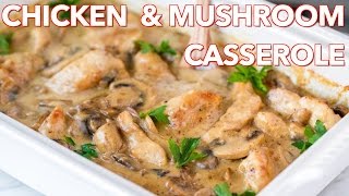 Easy Chicken and Mushroom Casserole Recipe  Natashas Kitchen [upl. by Tavia]