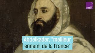 Abdelkader de quotmeilleur ennemi de la Francequot à sauveur des chrétiens dOrient [upl. by Georgeta]