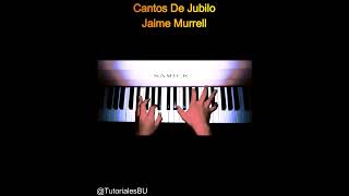 Cantos de Jubilo  Jaime Murrell  Tutorial Pianoquotacordes y melodiaquot  cover [upl. by Tildie]