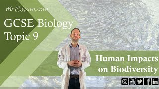 Human Impacts on Biodiversity Fish FarmingInvasive SpeciesEutrophication  GCSE Biology 9199 [upl. by Janot]