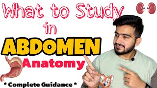 What to Study in Abdomen Anatomy  Abdomen Anatomy [upl. by Sibell]