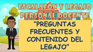 ESCALAFÓN Y LEGAJO PERSONAL DOCENTE  PREGUNTAS FRECUENTES Y CONTENIDO DEL LEGAJO [upl. by Merari]