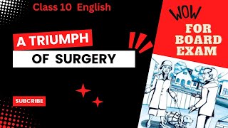 A TRIUMPH OF SURGERY CLASS 10 BOARDS 2024 2025 [upl. by Motch]