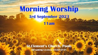 Morning Worship 3rd September 2023 11am StClements Church Parkstone Poole [upl. by Glaab]