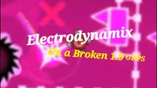 Electrodynamix 19 but broken [upl. by Ingaborg765]