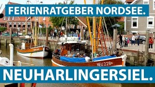 NEUHARLINGERSIEL Hafen Sielhof Rettungsschuppen und Buddelschiffe  Ferienratgeber Nordsee [upl. by Nitfa]